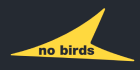 NoBirds